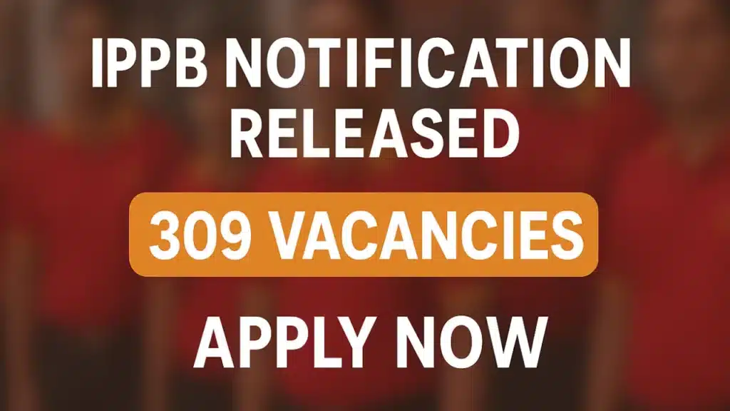 IPPB Recruitment 2025 Notification Released