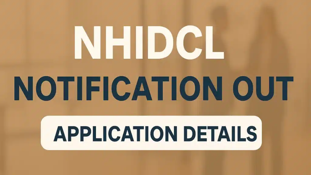 NHIDCL Recruitment 2025
