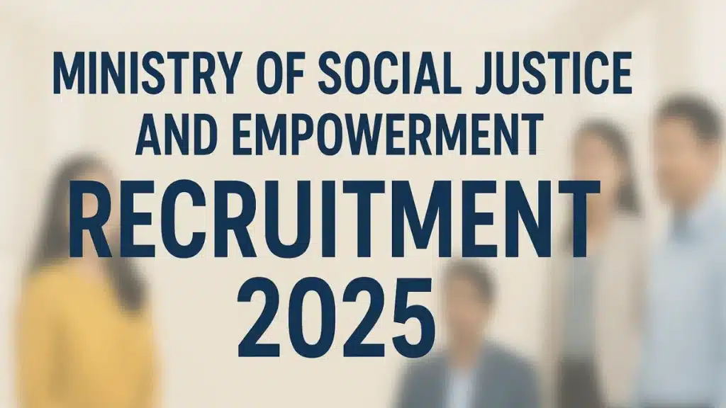 Ministry of Social Justice and Empowerment Recruitment 2025