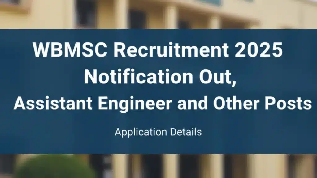WBMSC Recruitment 2025